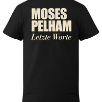 Moses Pelham-Letzte Worte-Shirt